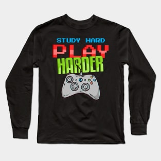 Study Hard Play Harder Long Sleeve T-Shirt